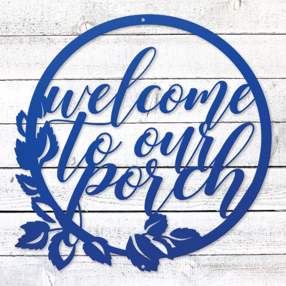Welcome to our porch laser-cut steel sign with floral wreath design handcrafted in the USA
