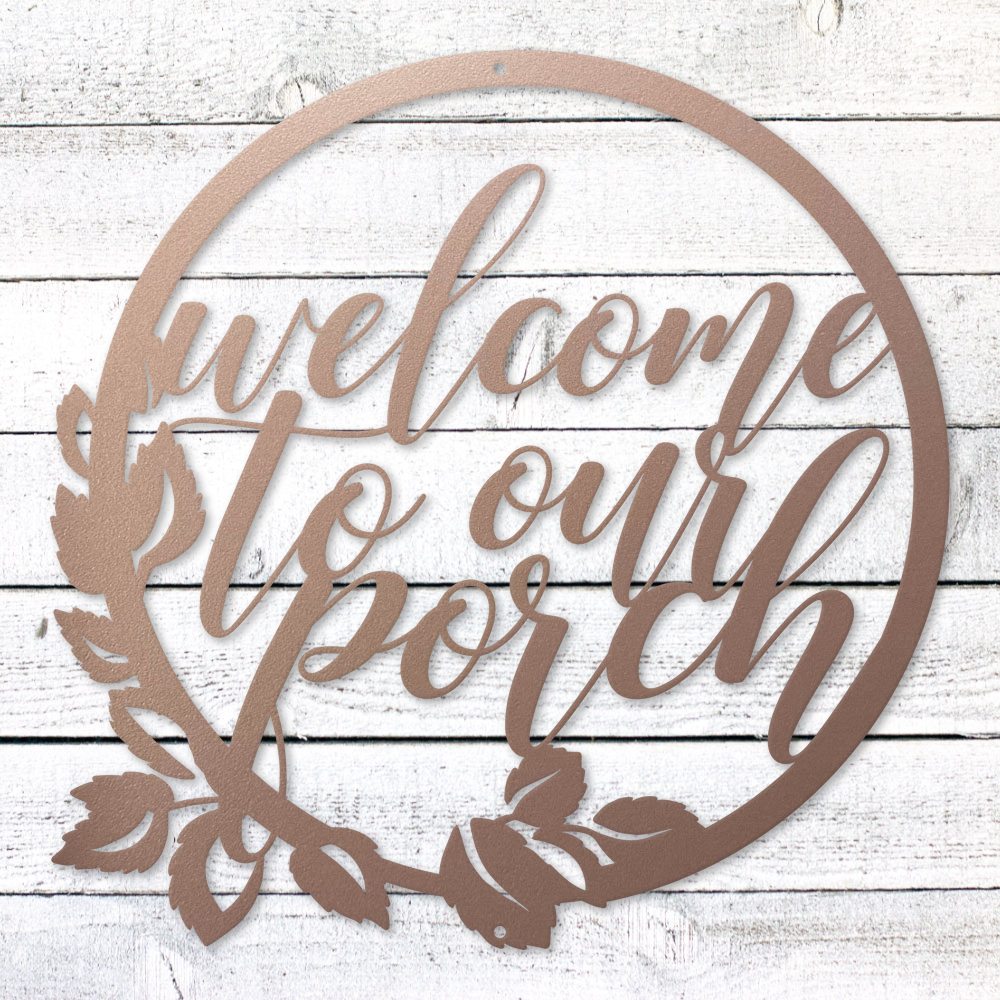 Welcome to our porch laser-cut steel sign with floral wreath design handcrafted in the USA