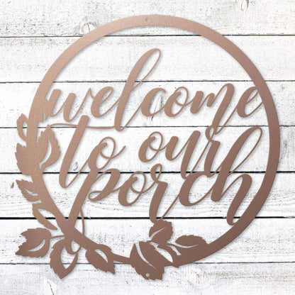 Welcome to our porch laser-cut steel sign with floral wreath design handcrafted in the USA