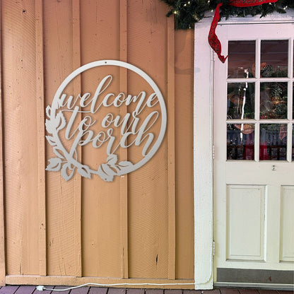 Welcome to our porch laser-cut steel sign with floral wreath design handcrafted in the USA