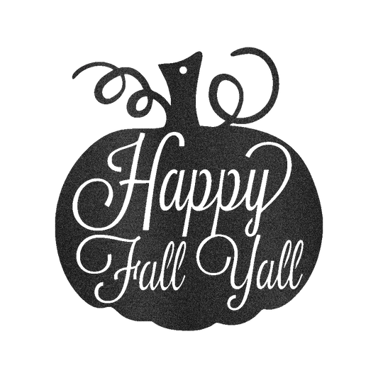 Fall Pumpkin "Happy Fall Y'all" Steel Sign